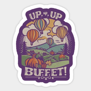 Up, Up, and Buffet! Sticker